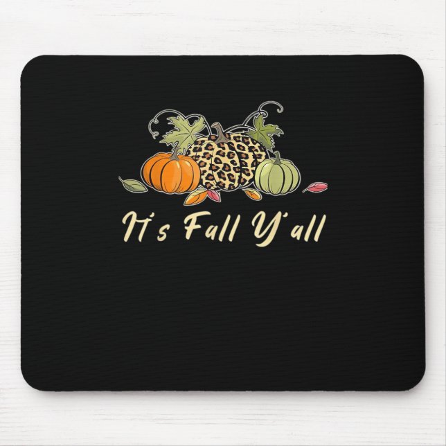 Es ist Herbst, Leute! Glücklicher Herbst Leopard Mousepad (Vorne)