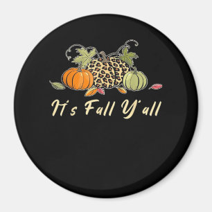 Es ist Herbst, Leute! Glücklicher Herbst Leopard P Magnet
