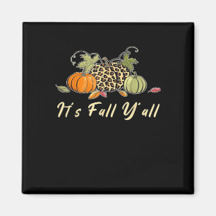 Es ist Herbst, Leute! Glücklicher Herbst Leopard P Magnet