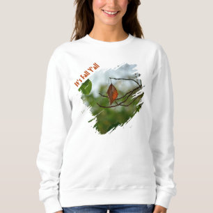 Es ist Herbst, Leute, Herbstblatt Sweatshirt