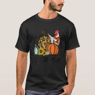 Es ist Herbst, Leute, Huhn Leopard Kürbis Sonnenbl T-Shirt