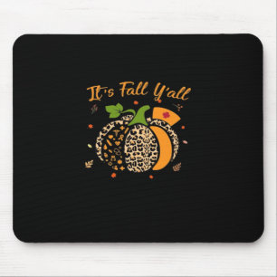 Es ist Herbst Leute Kürbis Leopard Krankenschweste Mousepad