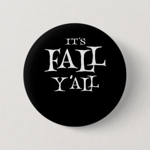 Es ist Herbst Y’all Basic Lässig Button