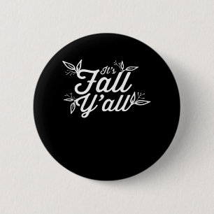 Es ist Herbst Y’all Buchstaben mit Blätter Button