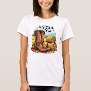 Es ist Herbst, Y’all - Cowboy Stiefel und Hay Bale T-Shirt