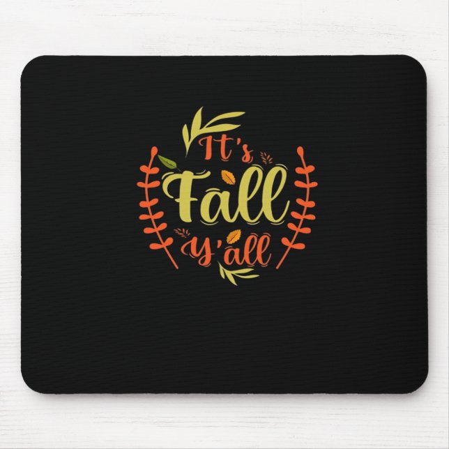 Es ist Herbst Y’all Erntedank Classic Lässig Mousepad (Vorne)