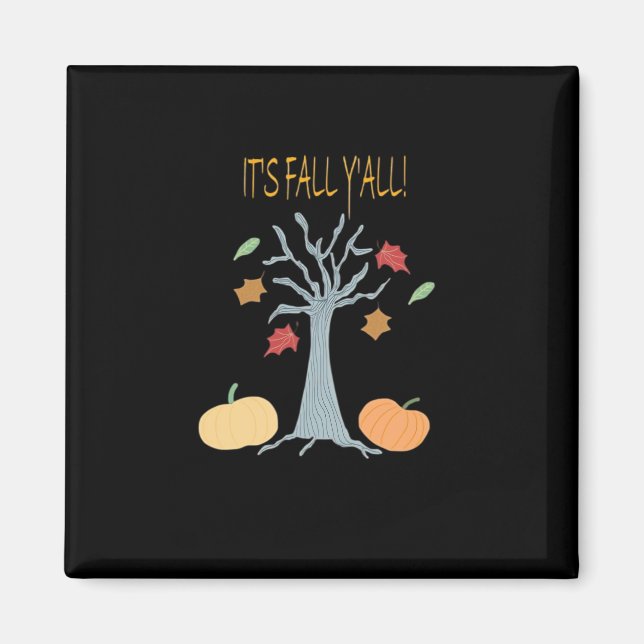 Es ist Herbst Y’all Essential Funny Trendy Magnet (Vorne)