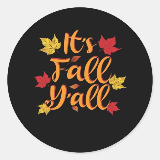 Es ist Herbst Y’all Funny Herbst Basic Classic Runder Aufkleber (Vorderseite)