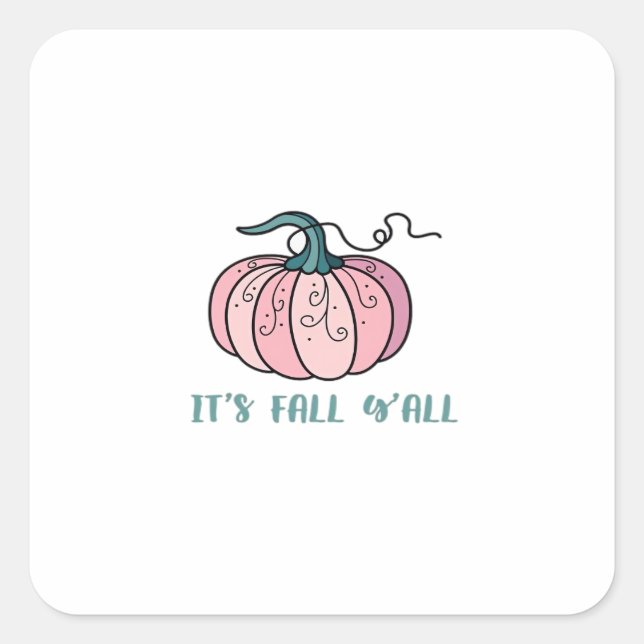 Es ist Herbst Y’all Funny Trendy Quadratischer Aufkleber (Vorderseite)