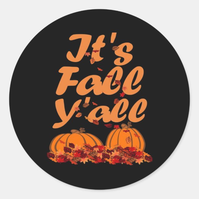 Es ist Herbst Y’all Funny Zitat Runder Aufkleber (Vorderseite)