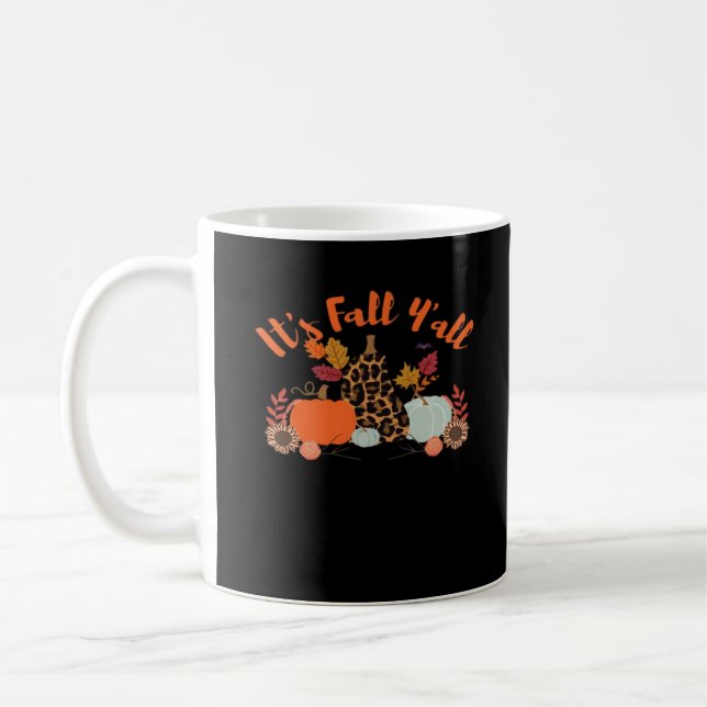 Es ist Herbst Y’all Hallo Fall glücklicher Herbst  Kaffeetasse (Links)