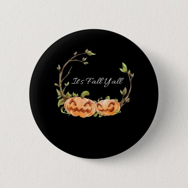 Es ist Herbst Y’all Halloween Cool einzigartig Button (Vorderseite)