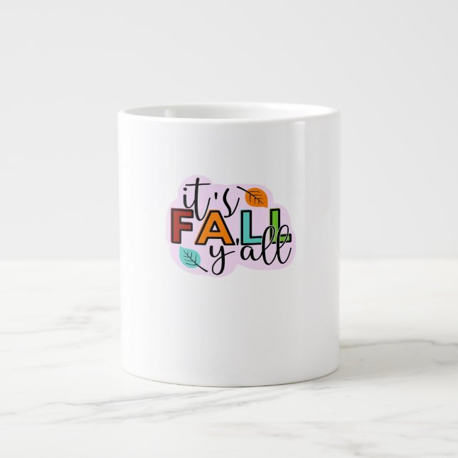 Es ist Herbst Y’all Lässig Funny Jumbo-Tasse (Vorderseite)