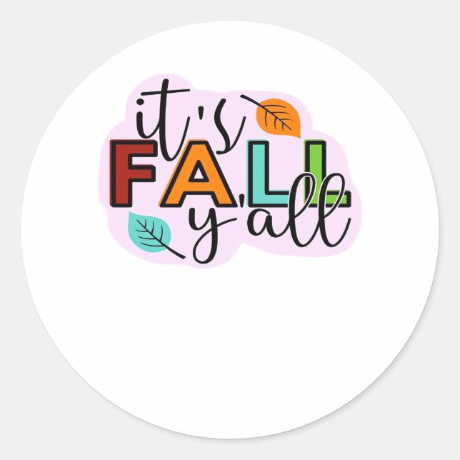 Es ist Herbst Y’all Lässig Funny Runder Aufkleber (Vorderseite)