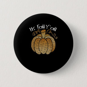 Es ist Herbst Y’all Leopard Print Pumpkin Rustikal Button