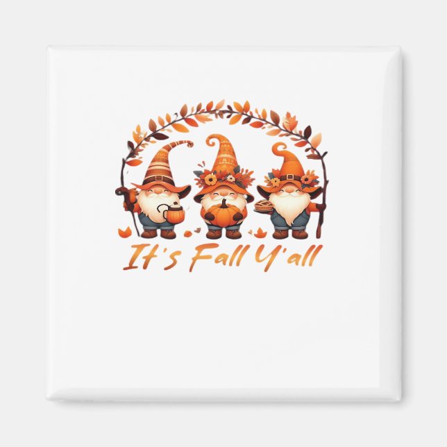 Es ist Herbst Y’all Pumpkin Gnome Autumn Tree Funn Magnet (Vorne)