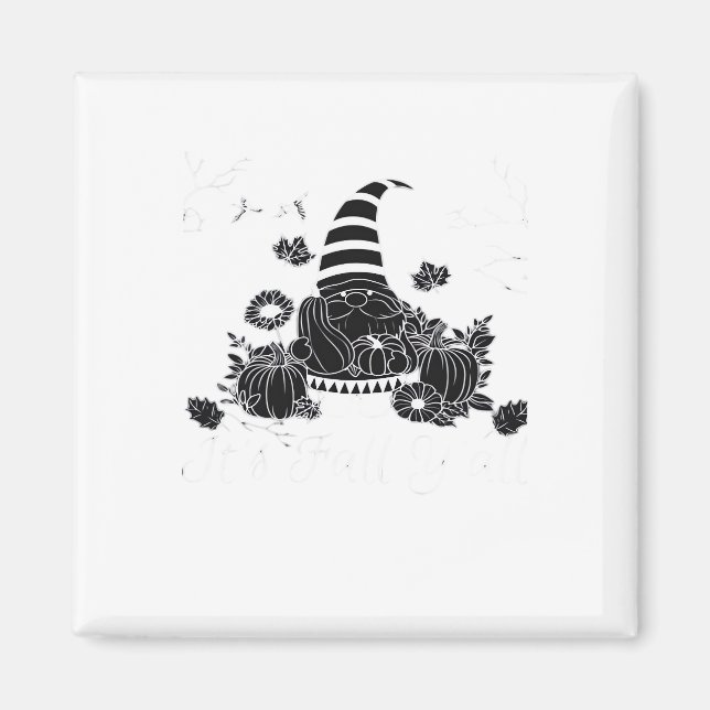 Es ist Herbst Y’all Pumpkin Gnome Autumn Tree Hell Magnet (Vorne)