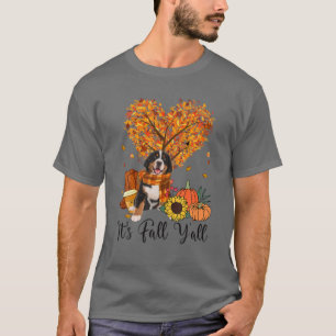 Es ist Herbst Y'all Bernese Mountain Hund Erntedan T-Shirt