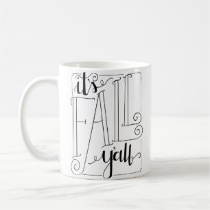 Es ist Herbst Y'all Coffee Tasse
