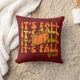 Es ist Herbst Y'all Erntedank Kissen