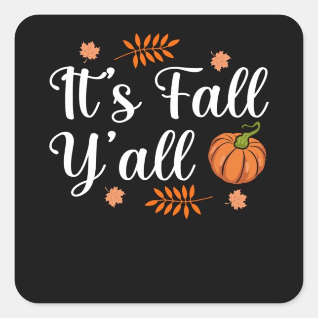 Es ist Herbst Y'All Fun Türkei Erntedank Familie Quadratischer Aufkleber (Vorderseite)
