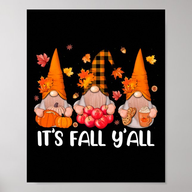 Es ist Herbst Y'all Gnomes Erntedank Halloween Aut Poster (Vorne)
