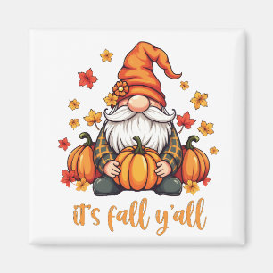 Es ist Herbst Y'all Gnomes Pumpkin Autumn Erntedan Magnet