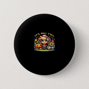 Es ist Herbst Y'all Grafik Creative Lässig Button