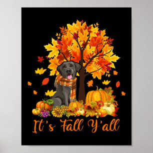 Es ist Herbst Y'all Labrador Black Lab Halloween V Poster
