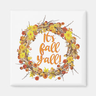 Es ist Herbst Y'all Orange Herbst Leaves Magnet