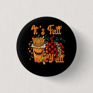 Es ist Herbst Y'all Pumpkin Gewürz Leopard Herbst  Button