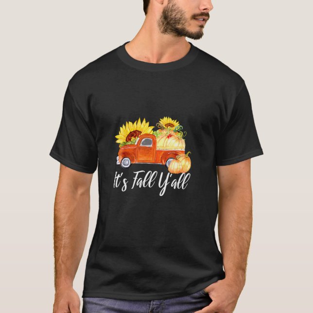 Es ist Herbst Y'all Pumpkin Truck Autumn Tree Hell T-Shirt (Vorderseite)