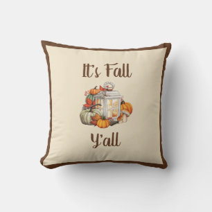 Es ist Herbst Y'all - Rustikale Bauernhaus Herbst  Kissen
