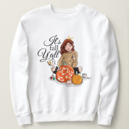 Es ist Herbst Y'all Sweatshirt