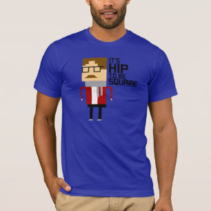 Es ist hip, quadratisch zu sein T-Shirt