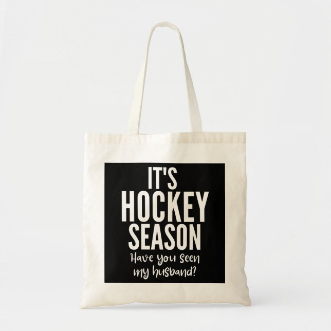 Es ist Hockeysaison. Hast du meinen Mann gesehen? Tragetasche (Vorne)