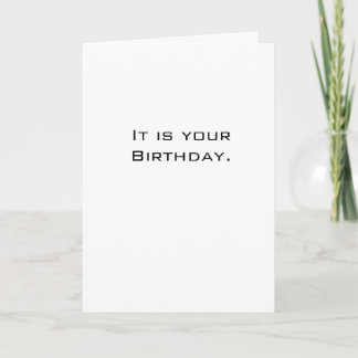 Es ist Ihr Geburtstag Karte