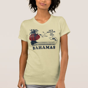 Es ist im Bahamas-T - Shirt besser