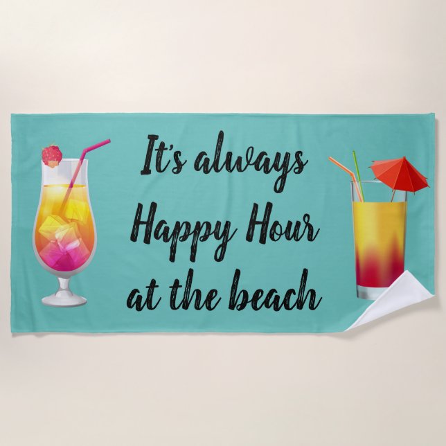 Es ist immer ein glücklicher Stunden Cocktail Strandtuch (Vorderseite)