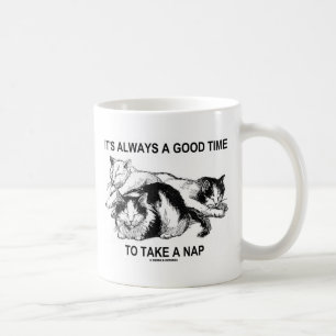 Es ist immer eine gute Zeit, ein Nickerchen (drei Kaffeetasse