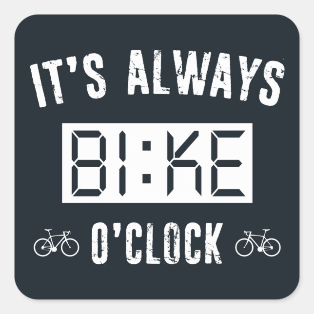 Es ist immer Fahrrad-Uhr Quadratischer Aufkleber (Vorderseite)