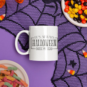 Es ist immer Halloween in meinem Kopf Kaffee Tasse