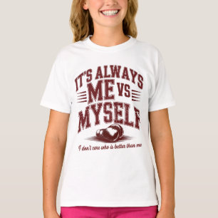 Es ist immer ich gegen mich selbst Boxgymnastik Mo T-Shirt