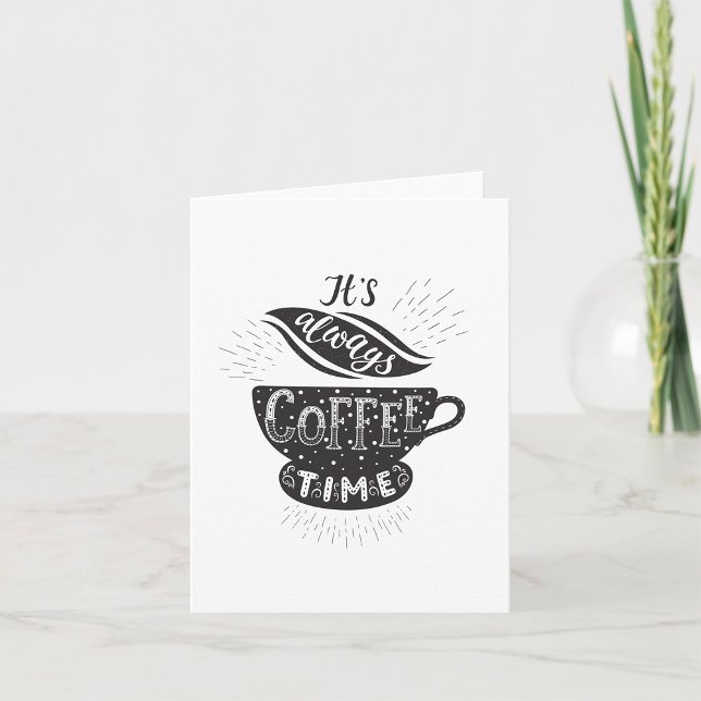 Es ist immer Kaffezeit Karte (Von Creator hochgeladen)
