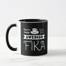Es ist immer Zeit für die schwedische Fika-Tasse Tasse