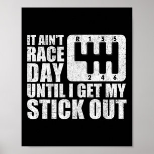 Es ist in&# es ist ein Renntag, bis ich meinen St Poster