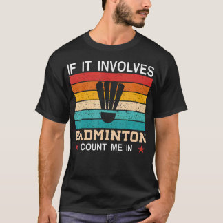 Es Ist In Meinem Dna Badminton Federball Schläger  T-Shirt