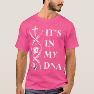 Es ist in meinem DNA-Funny T-Shirt