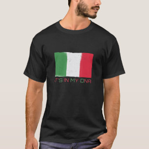 Es ist in meinem DNA Italien stolz italienische Fl T-Shirt