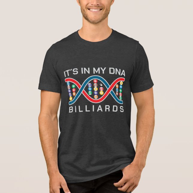 Es ist in meinen DNA-Billard Tri-Blend Shirt (Vorderseite)